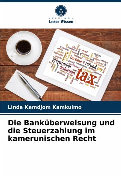 Cover Die Banküberweisung und die Steuerzahlung im kamerunischen Recht