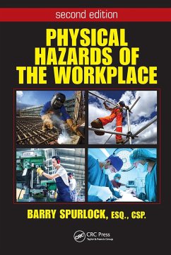Physical Hazards of the Workplace - Spurlock, Barry
