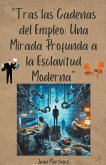 &quote;Tras las Cadenas del Empleo