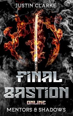 Final Bastion Online - Clarke, Justin
