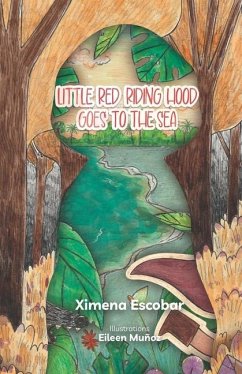 Little Red Riding Hood Goes to the Sea - Escobar de Nogales, Ximena