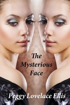 The Mysterious Face - Ellis, Peggy Lovelace
