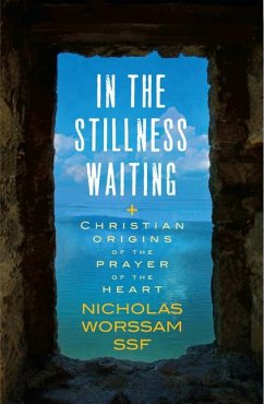 In the Stillness Waiting - Worssam, Nicholas