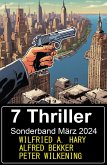 7 Thriller Sonderband März 2024 (eBook, ePUB)
