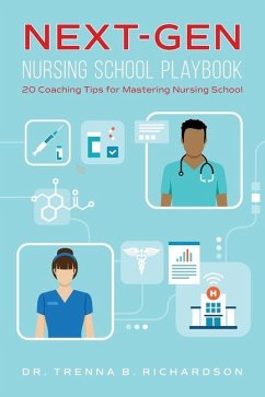 Next-Gen Nursing School Playbook - Richardson, Trenna B