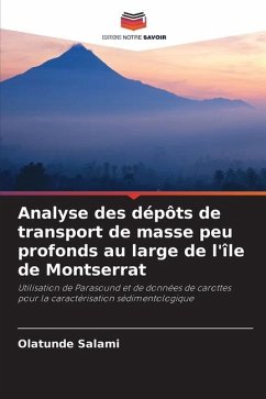 Analyse des dépôts de transport de masse peu profonds au large de l'île de Montserrat - Salami, Olatunde