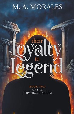 Their Loyalty to Legend - Morales, M. A.