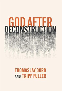 God After Deconstruction - Fuller, Tripp; Oord, Thomas Jay