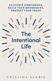 The Intentional Life