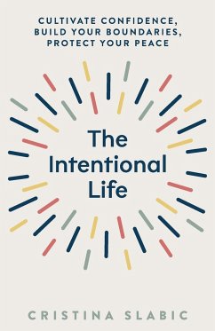 The Intentional Life - Slabic, Cristina