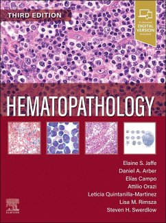 Hematopathology - Jaffe, Elaine Sarkin; Arber, Daniel A; Campo, Elias; Quintanilla-Fend, Leticia; Orazi, Attilio; Rimsza, Lisa M; Swerdlow, Steven H