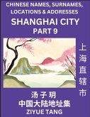 Shanghai City Municipality (Part 9)- Mandarin Chinese Names, Surnames, Locations & Addresses, Learn Simple Chinese Characters, Words, Sentences with Simplified Characters, English and Pinyin Shanghai City Municipality (Part 9)- Mandarin Chinese Names, Surnames, Locations & Addresses, Learn Simple Chinese Characters, Words, Sentences with Simplified Characters, English and Pinyin