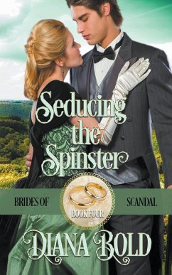 Seducing the Spinster - Bold, Diana