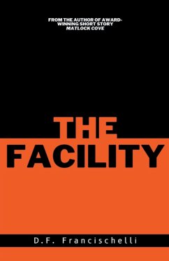 The Facility - Francischelli, D. F.