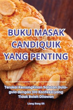 BUKU MASAK CANDIQUIK YANG PENTING - Liang Bang Sit