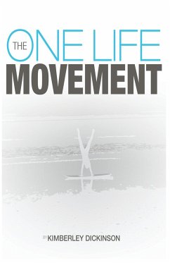 The One Life Movement - Dickinson, Kimberley