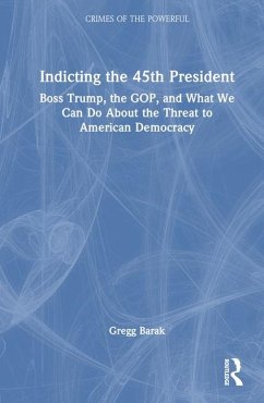 Indicting the 45th President - Barak, Gregg