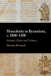 Masculinity in Byzantium, c. 1000-1200 - Bild 1