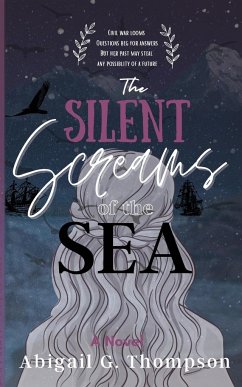 The Silent Screams of the Sea - Thompson, Abigail G