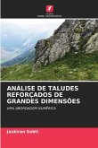 ANÁLISE DE TALUDES REFORÇADOS DE GRANDES DIMENSÕES