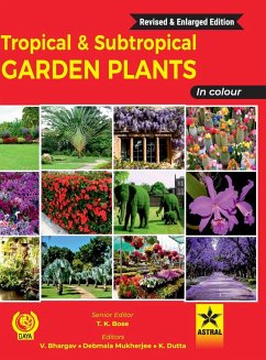 Tropical and Subtropical Garden Plants in Colour - Bose, T. K.; Bhargav, V.; Mukherjee, Debmala