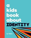 A Kids Book About Identity (eBook, ePUB)