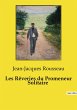 Les Rêveries du Promeneur Solitaire - Bild 1