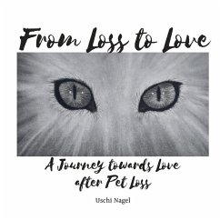 From Loss to Love - Nagel, Uschi