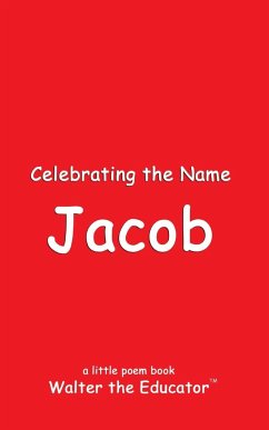 Celebrating the Name Jacob - Walter the Educator