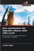 Una valutazione del degrado urbano nelle città rurali