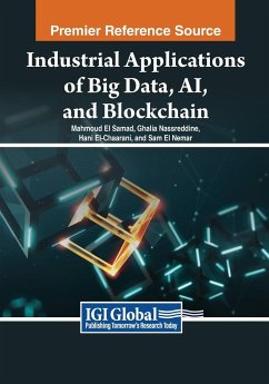 Industrial Applications of Big Data, AI, and Blockchain