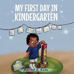 MY FIRST DAY IN KINDERGARTEN - A. Audu, Faridat