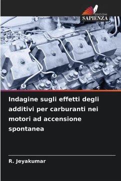 Indagine sugli effetti degli additivi per carburanti nei motori ad accensione spontanea - Jeyakumar, R.