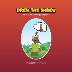 Drew the shrew And The Bouncing Kangaroo - Merryman, Maribeth