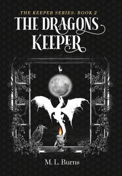 The Dragons Keeper - Burns, M L