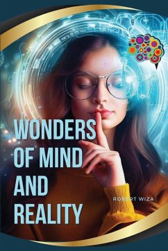 Wonders of Mind and Reality - Wiza, Robert