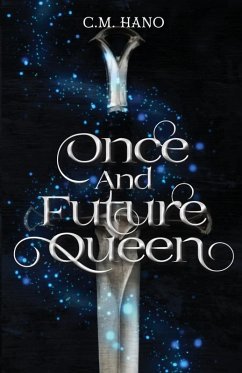 Once and Future Queen - Hano, C. M.
