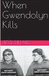 When Gwendolyn Kills - Bild 1