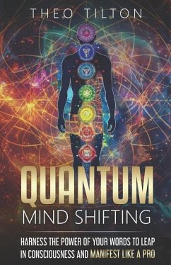 Quantum Mind Shifting - Tilton, Theo