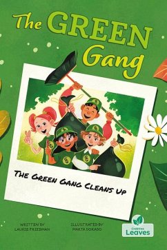 The Green Gang Cleans Up - Friedman, Laurie