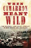 When Cimarron Meant Wild