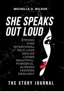 She Speaks Out Loud - Wilson, Michelle D.