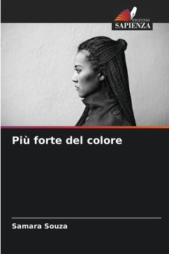 Più forte del colore - Souza, Samara