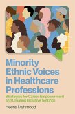 Minority Ethnic Voices in Healthcare Professions Minority Ethnic Voices in Healthcare Professions