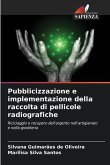 Pubblicizzazione e implementazione della raccolta di pellicole radiografiche