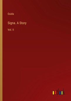 Signa. A Story - Ouida