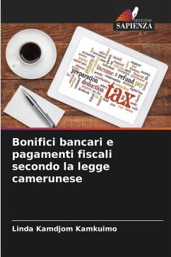 Bonifici bancari e pagamenti fiscali secondo la legge camerunese - Kamdjom Kamkuimo, Linda