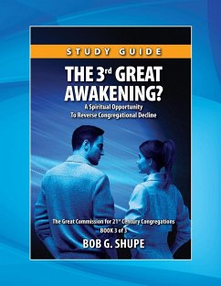 The 3rd Great Awakening? Study Guide - Shupe, Bob G.