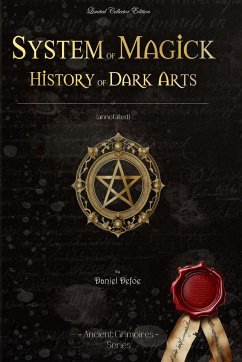 System of magick history of dark arts - Defoe, Daniel