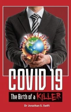 Covid 19 (eBook, ePUB) - Swift, Jonathan S.